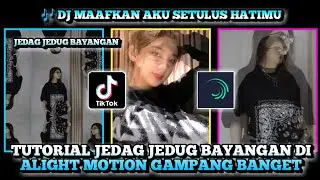 Tutorial Jedag Jedug Bayangan Di Alight Motion Dj Maafkan Aku Setulus Hatimu Simple Dan Mudah