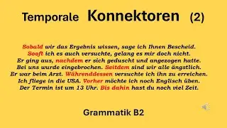 Temporale Konnektoren 2, sobald, sooft, nachdem, seitdem, währenddessen, vorher, danach, bis dahin