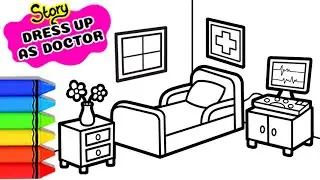 Draw and Paint medical examination room - Story: DRESS UP AS A DOCTOR