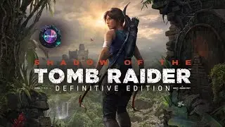 Shadow of the Tomb Raider - Снова Лара Крофт - Серия 1