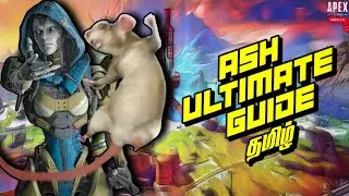 ASH ULTIMATE GUIDE, TIPS & TRICKS | Apex Legends Mobile Tamil