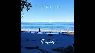 Thorin Loeks - Threads (Official Audio)