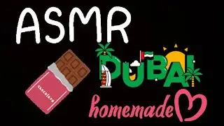 ASMR DUBAI CHOCOLATE / HOMEMADE