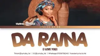 Hairat Abdullahi Da Raina (I Love You) Lyrics (Lyrics By Hd)