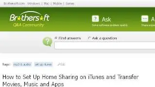 How-To Set Up Home Sharing On Itunes And Transfer Movies, Music And Apps