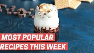 The Most Popular Recipes This Week 🙌 | Tastemade