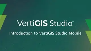 Introduction to VertiGIS Studio Mobile - VertiGIS Studio Tech Tips Series