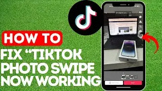 How To FIX TikTok Photo Swipe Not Working (Iphone) | Solve NOW