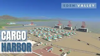 Cargo Harbor | Eden Valley #013 | Cities: Skylines | PS5 Remastered | No Mods