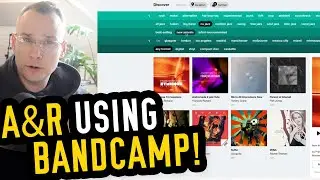 Using BANDCAMP to Find Artists for Your Record Label - (A&R Tips)