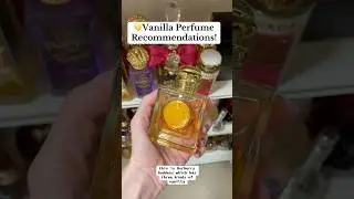 💛Vanilla Perfume Recommendations