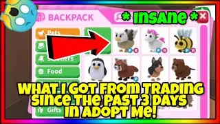 What Did I Earn / Trade For The Past 3 Days In Adopt Me.. (I EARNED ALOT!)