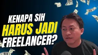 Emang kenapa sih harus jadi freelancer?