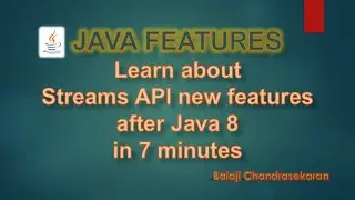 Java Stream API - New features introduced after Java 8 tutorial