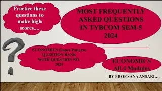 TYBCOM MOST FREQUENTLY ASKED QUESTIONS OF ECONOMICS SEM 5|QB|IMPORTANT QUESTIONS|@ProfSanaAnsari