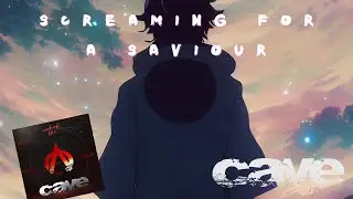 CAVE - Screaming for a Saviour (Official Music Video)