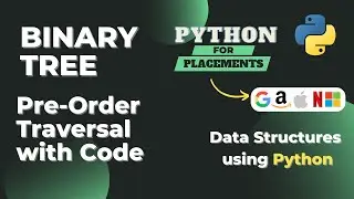 Binary Tree Pre-Order Traversal | Implement Pre-Order Traversal using Python | Tree | DSA in Python