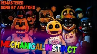 FNaF - Mechanical Instinct by Aviators (REDO|SFM)