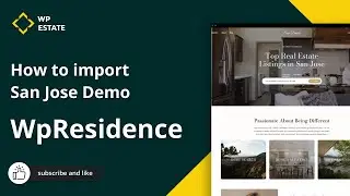 WP Residence- How to import San Jose Demo