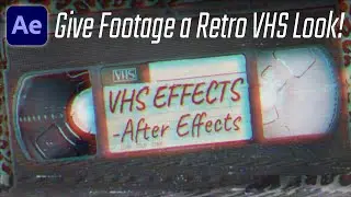 How to Make a Damaged VHS Effect (After Effects Tutorial)