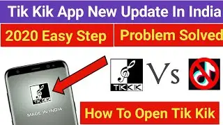 Tik Kik App New Update Not Working Problem Solved || Tik Kik App Coming soon | Tik Kik