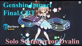 Barbara Solo Stormterror Dvalin LV 65 - Genshin Impact Final CBT