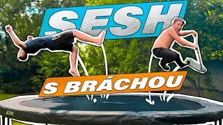 Trampolínová SESH w/Brácha