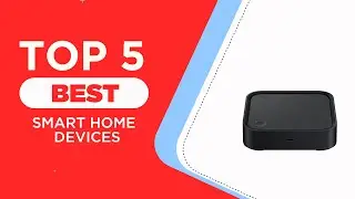 The 5 Best Smart Home Devices for 2024 [ Reviews ]