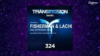 Fisherman & Lachi – DNA (Extended Mix)
