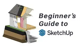 Beginner's Guide to Sketchup