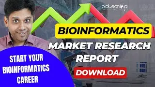 Start Your Bioinformatics Career - Download FREE PDF on Bioinformatics Market Research Report
