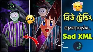 FYP New Trend Sad XML File || TikTok & YouTube Viral Sad Video XMl File Tutorial | New Sad Video XML