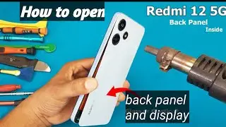 How to Open Redmi 12 Back Panel | Full Disassembly & Cleaning Guide