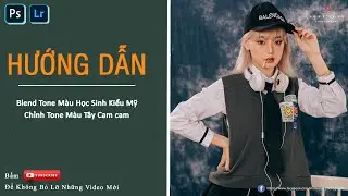 Hướng Dẫn Chỉnh Màu Kỉ Yếu Học Sinh Mỹ P2.  Blend Tone Màu Tây Tây  đơn giản bằng PTS.