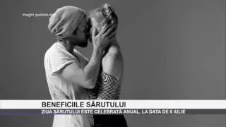 Beneficiile sarutului - www.columnatv.ro