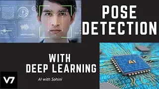 Pose Detection for Computer Vision: Data annotation and Deep Learning models with V7