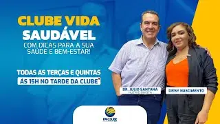 CLUBE VIDA SAUDÁVEL  - 23/04/24