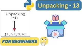 Unpacking  - Python for Beginners - 13