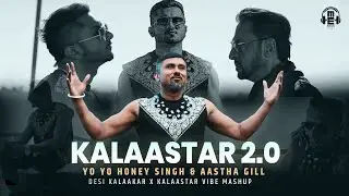Yo Yo Honey Singh | KALAASTAR X DESI KALAAKAR Ft - Aastha Gill | Music Video | Honey 3.0 | Master JB