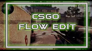 CSGO FLOW EDIT (SONY VEGAS)