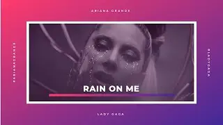 Lady Gaga, Ariana Grande ❤ Rain On Me (Lyrics)❤ ( Techno Lyric Video)