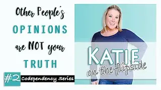 Other People's Opinions Are NOT Your TRUTH | #2 Codependent Red Flags Top 10