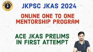 JKPSC JKAS 2024 Prelims One To One  Online Mentorship| #CrackPrelimsinFirstAttempt