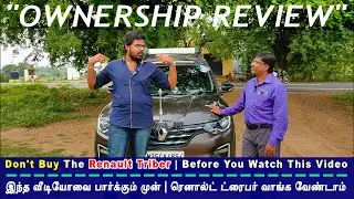 Don't Buy The Renault Triber | 36,200kms Ownership Review | Before You Watch This Video | EP 40