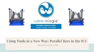 Using Tools in a New Way  Parallel Bars in the ICU with subtitles