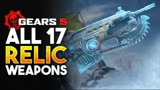 Gears 5 Relic Weapons! All Relic Weapons Location Guide! (Gears of War 5)