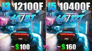 Core i3 12100F vs Core i5 10400F - Test in 10 Games