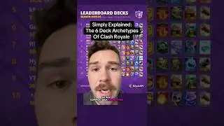 The 6 Deck Archetypes of Clash Royale Explained