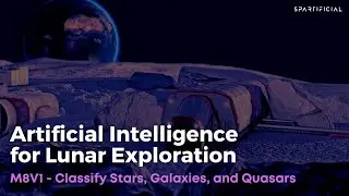 M8V1 - Classify Stars, galaxies, and Quasars - Artificial Intelligence for Lunar Exploration