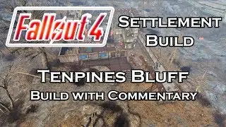 Fallout 4 | Tenpines Bluff | Settlement Build | PC | No Mods